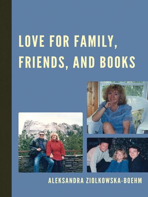 cover image of Love for Family, Friends, and Books